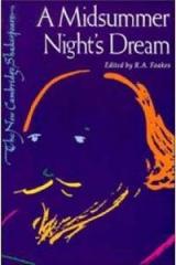A Midsummer Nights Dream By: William Shakespeare, R.A. Foakes