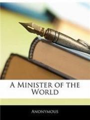 A Minister of the World By: Anonymous