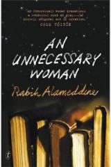 An Unnecessary Woman By: Rabih Alameddine