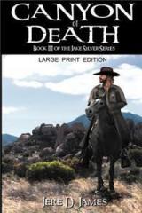 Canyon of Death By: Jere D. James