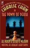 Charlie Chan in the Pawns of Death By: Bill Pronzini, Earl Derr Biggers, Jeffrey M. Wallmann