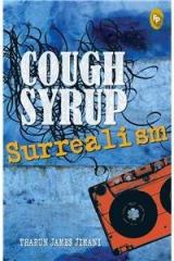 Cough Syrup Surrealism By: Tharun James Jimani