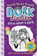 Dork Diaries: Once upon a Dork By: Rachel Renee Russell