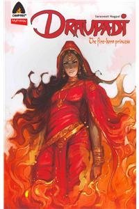 Draupadi: Fire Born Princess: Campfire Mythology Line By: Saraswati Nagpal, Chandu