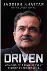 Driven: Memoirs Of A Civil Servant Turned Entrepreneur By: Jagdish Khattar, Suveen Sinha