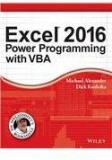 Excel 2016 Power Programming with VBA By: Michael Alexander, Dick Kusleika