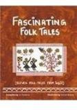 Fascinating Folk Tales By: Ira Saxena