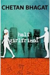 Half Girlfriend By: Chetan Bhagat