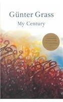 My Century By: Michael Henry Heim, Gunter Grass, Michael Henry Heim