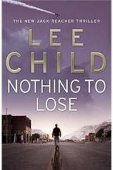 Nothing to Lose By: Lee Child