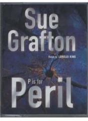 P is for Peril By: Sue Grafton