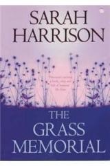The Grass Memorial By: Sarah Harrison