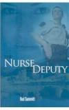 The Nurse and the Deputy By: Rod Summitt
