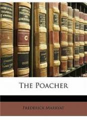 The Poacher By: Frederick Marryat