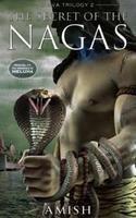 The Secret Of The Nagas By: Amish Tripathi