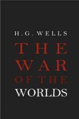 The War of the Worlds By: H. G. Wells