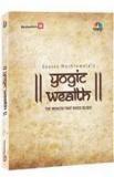 Yogic Wealth By: Gaurav Mashruwala