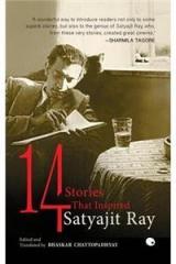 14: Stories That Inspired Satyajit Ray By: Bhaskar Chattopadhyay, Bhaskar Chattopadhyay, Bhaskar Chattopadhyay