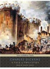 A Tale of Two Cities By: Charles Dickens, Simon Vance