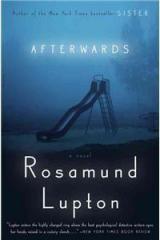 Afterwards By: Rosamund Lupton