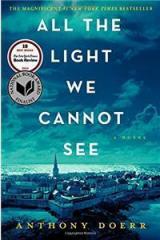 All the Light We Cannot See By: Anthony Doerr