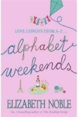 Alphabet Weekends By: Elizabeth Noble