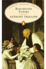 Barchester Towers By: Anthony Trollope