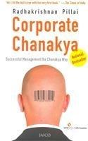 Corporate Chanakya By: Radhakrishnan Pillai
