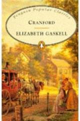 Cranford By: Elizabeth Cleghorn Gaskell
