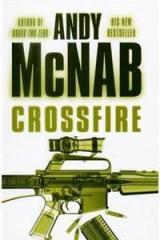 Crossfire By: Andy McNab