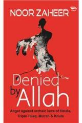 Denied by Allah By: Noor Zaheer, Naur Ozahair