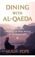 Dining With Al Qaeda By: Hugh Pope