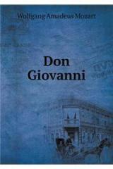 Don Giovanni By: Wolfgang Amadeus Mozart