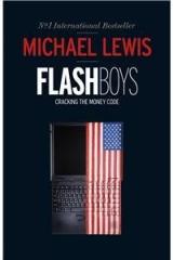Flash Boys By: Michael Lewis