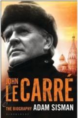 John le Carr: The Biography By: Adam Sisman