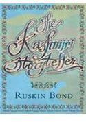 Kashmiri Storyteller By: Rick Riordan, Ruskin Bond