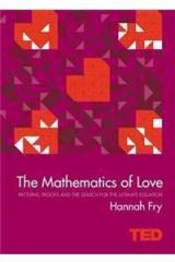 Mathematics of Love By: Hannah Fry