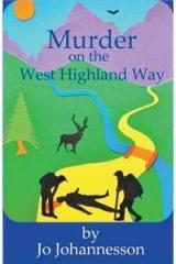Murder on the West Highland Way By: Jo Johannesson