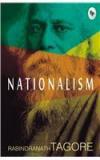 Nationalism By: Rabindranath Tagore