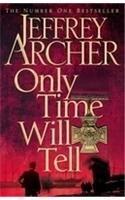 Only Time Will Tell By: Jeffrey Archer
