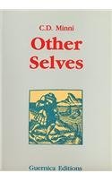 Other Selves By: C. D. Minni