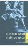 Professor Unrat By: Heinrich Mann