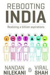Rebooting India : Realizing A Billion Aspirations By: Nandan Nilekani, Viral Shah
