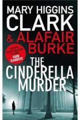 The Cinderella Murder By: Mary Higgins Clark