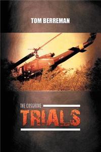 The Cosgrove Trials By: Tom Berreman