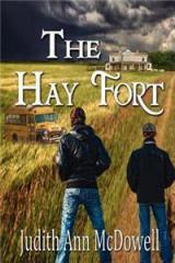 The Hay Fort By: Judith Ann McDowell