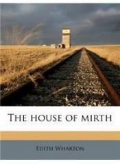 The House of Mirth By: Edith Wharton
