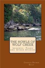 The Howls of Wolf Creek By: Charles Rayner Kelly
