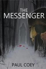 The Messenger By: Paul Coey