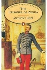 The Prisoner of Zenda By: Anthony Hope